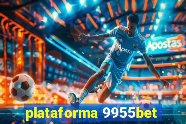 plataforma 9955bet